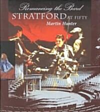 Romancing the Bard: Stratford at Fifty (Hardcover)