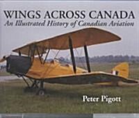Wings Across Canada (Hardcover)