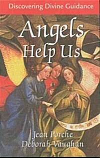 Angels Help Us: Discovering Divine Guidance (Paperback)