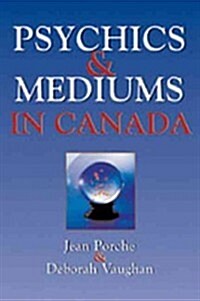 Psychics and Mediums in Canada (Paperback)