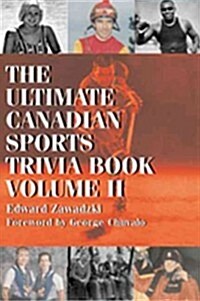 The Ultimate Canadian Sports Trivia Book: Volume 2 (Paperback)