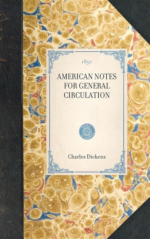 American Notes for General Circulation. (Hardcover)