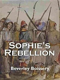 Sophies Rebellion (Paperback)