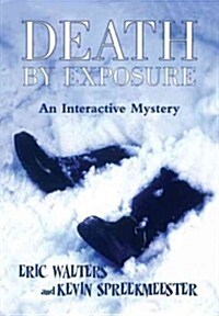 Death by Exposure: An Interactive Mystery (Paperback, 2)