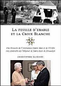 La Feuille d?able Et La Croix-Blanche (Hardcover)