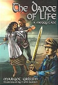 The Dance of Life: A Meggy Tale (Paperback)