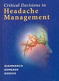 Critical Decisions in Headache Management (Hardcover, Compact Disc)