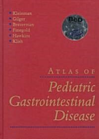 Atlas of Pediatric Gastrointestinal Disease (Hardcover, CD-ROM)