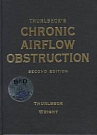 Thurlbecks Chronic Airflow Obstruction (Hardcover, Compact Disc, 2nd)