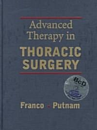 Advanced Therapy in Thoracic Surgery (Hardcover, CD-ROM)