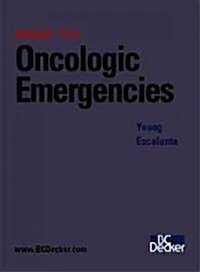 Holland-Frei Oncologic Emergencies (Hardcover, CD-ROM)