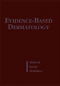 Evidence-Based Dermatology (Hardcover, CD-ROM)