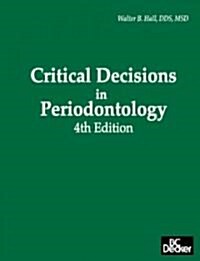 Critical Decisions in Periodontology (Hardcover, CD-ROM, 4th)