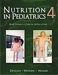 Nutrition in Pediatrics: Basic Science, Clinical Applications (Hardcover, 4)