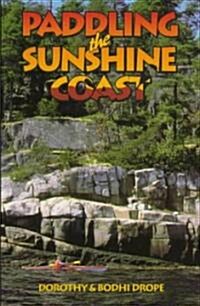 Paddling the Sunshine Coast (Paperback)