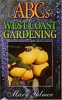 ABCs of West Coast Gardening (Paperback)