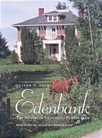 Edenbank: The History of a Canadian Pioneer Farm (Hardcover)