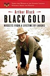 Black Gold: Nuggets from a Lifetime of Laughs (Paperback)