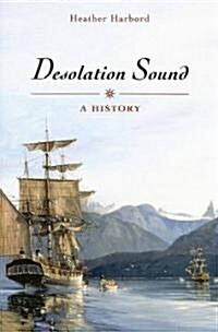 Desolation Sound: A History (Paperback)