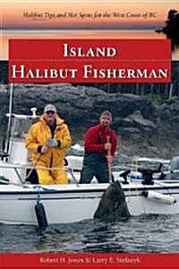 Island Halibut Fisherman (Paperback, Illustrated)