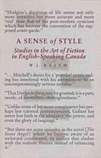 A Sense of Style: Studies in the Art of Fiction in English-Speaking Canada (Hardcover)