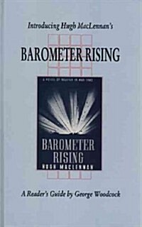 Introducing Hugh Maclennans Barometer Rising (Hardcover)
