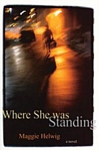 Where She Was Standing (Paperback)