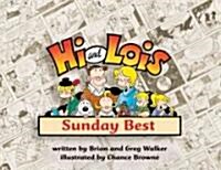 Hi and Lois: Sunday Best (Paperback)