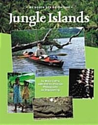 Jungle Islands: My South Sea Adventure (Library Binding)