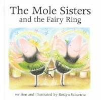The Mole Sisters and Fairy Ring (Hardcover)
