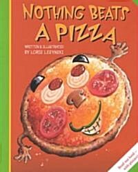 Nothing Beats a Pizza (Paperback)