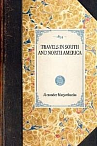 Travels in South and North America (Paperback)