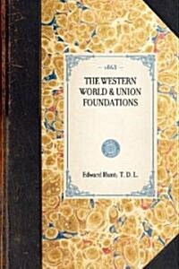 Western World & Union Foundations (Hardcover)