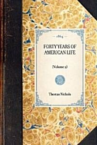 Forty Years of American Life (Paperback)