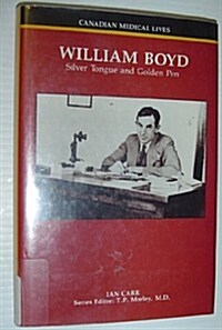 William Boyd: Silver Tongue and Golden Pen (Hardcover)