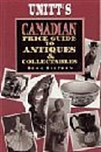 Unitts Canadian Price Guide to Antiques and Collectables (Paperback)