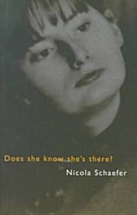 Does She Know Shes There? (Paperback)
