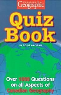 Canadian Geographic Quiz Book (Paperback)