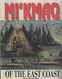Mikmaq of the East Coast (Paperback)