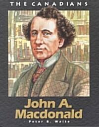 John a MacDonald: Revised (Paperback, Rev)