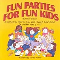 Fun Parties for Fun Kids (Paperback)