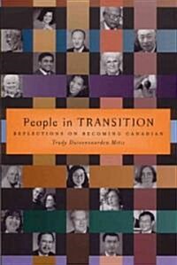People in Transition: Reflections on Becoming Canadian (Paperback)