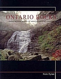 Ontario Rocks: Three Billion Years of Environmental Change (Paperback)