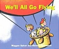 Well All Go Flying (Hardcover)