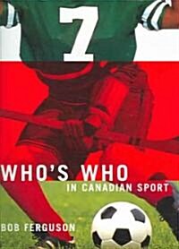 Whos Who in Canadian Sports (Paperback)