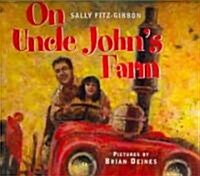 On Uncle Johns Farm (Paperback)