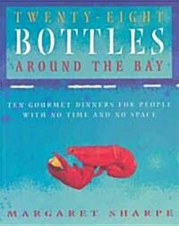 Twenty-Eight Bottles Around the Bay (Paperback)