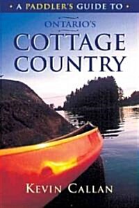 A Paddlers Guide to Ontarios Cottage Country (Paperback, Revised)