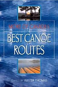 More of Canadas Best Canoe Routes (Paperback)