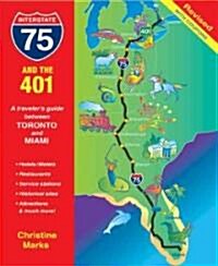 Interstate 75 And The 401 (Paperback, 3rd, Spiral, Revised)
